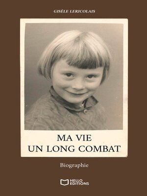 cover image of Ma vie, un long combat